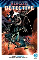 Okładka ksiązki - DC Odrodzenie. Batman  Detective Comics  Liga Cieni, tom 3
