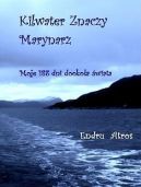 Ok�adka - Kilwater Znaczy Marynarz. Moje 188 dni dooko�a �wiata