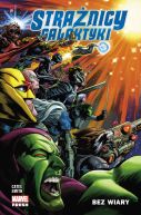 Ok�adka ksi�zki - Stra�nicy Galaktyki. Bez wiary. Tom 2