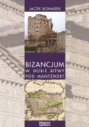Okładka - Bizancjum w dobie bitwy pod Mantzikert