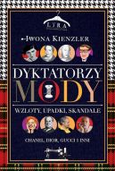 Okadka - Dyktatorzy mody. Wzloty, upadki, skandale