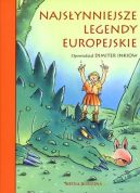 Okadka ksizki - Najsynniejsze legendy europejskie