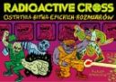 Okadka ksizki - RadioActive Cross: Ostatnia Bitwa Epickich Rozmiarw