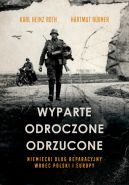 Okładka - Wyparte, odroczone, odrzucone. Niemiecki dług reparacyjny wobec Polski i Europy