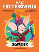 Ok�adka ksi�zki - Ma�y potterownik. Przewodnik po serii Harry Potter. Zgredek
