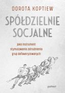 Ok�adka - Sp�dzielnie socjalne jako instrument stymulowania zatrudnienia grup defaworyzowanych