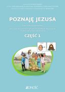 Okładka - Poznaję Jezusa. Karty pracy dla uczniów ze specjalnymi potrzebami edukacyjnymi i trudnościami w komunikowaniu się. Z symbolami PCS. Część 1.