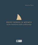 Okładka - Rekiny biznesu w mediach. Sztuka tworzenia profilu publicznego