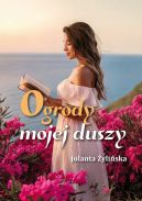 Ok�adka - Ogrody mojej duszy