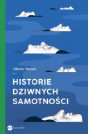 Okładka książki - Historie dziwnych samotności