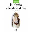 Okadka ksiki - Kuchnia afrodyzjakw