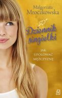 Ok�adka - DZIENNIK SINGIELKI. JAK UPOLOWA� MʯCZYZN�