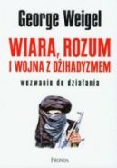 Okładka - Wiara, rozum i wojna z dżihadyzmem