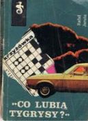 Ok�adka - Co lubi� tygrysy?