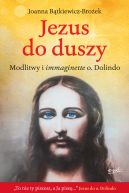 Okadka - Jezus do duszy. Modlitwy i immaginette o. Dolindo