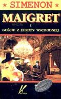 Okadka ksizki - Maigret i gocie z Europy Wschodniej