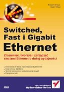 Ok�adka - Switched, Fast i Gigabit Ethernet