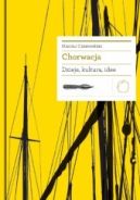 Okładka - Chorwacja. Dzieje, kultura, idee