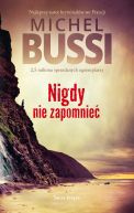 Okładka ksiązki - Nigdy nie zapomnieć  