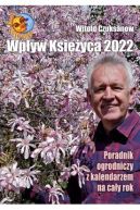 Okadka - Wpyw Ksiyca 2022. Poradnik ogrodniczy z kalendarzem na cay rok