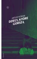 Okadka ksizki - Dzieci, ktre gorsz