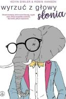 Okadka - Wyrzu z gowy sonia. Ukryte motywy, ktre nami kieruj, s jak so, ktry wszystko zasania. Sprawd, jak je rozpozna.