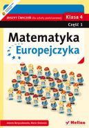 Ok�adka - Matematyka Europejczyka. Zeszyt �wicze� dla szko�y podstawowej. Klasa 4. Cz�� 1