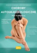 Ok�adka - Choroby autoimmunologiczne pod kontrol�