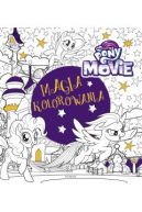 Okadka ksizki - My Little Pony The Movie. Magia kolorowania