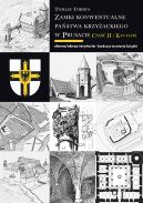 Okładka - Zamki konwentualne Państwa Krzyżackiego w Prusach. Część II: Katalog