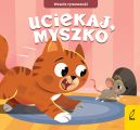 Okadka ksizki - Wesoe rymowanki. Uciekaj, myszko