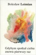 Okadka ksizki - Gdybym spotka Ciebie znowu pierwszy raz