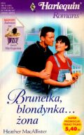 Ok�adka ksi�zki - Brunetka, blondynka... �ona