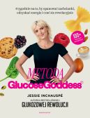 Okadka ksizki - Metoda Glucose Goddess. 4 tygodnie na to, by opanowa zachcianki, odzyska energi i czu si rewelacyjnie