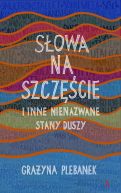 Okadka ksizki - Sowa na szczcie i inne nienazwane stany duszy