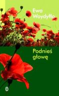 Okładka książki - Podnieś głowę
