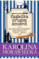 Okadka - Zagadka drugiej mierci, czyli klasyczna powie kryminalna o wdowie, zakonnicy i psie (z kulinarnym podtekstem)