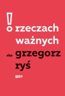 Okładka książki - O rzeczach ważnych