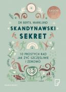 Okadka ksiki - Skandynawski sekret. 10 prostych rad, jak y szczliwie i zdrowo