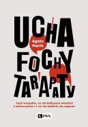 Okładka - Ucha, fochy, tarapaty. Czyli wszystko, co chcielibyście wiedzieć o polszczyźnie i o co nie baliście się zapytać