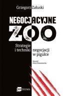 Ok�adka ksi�zki - Negocjacyjne zoo. Strategie i techniki negocjacji w pigu�ce