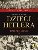 Okadka - Hitlerjugend. Dzieci Hitlera