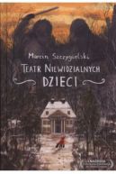 Okadka ksizki - Teatr Niewidzialnych Dzieci