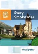Ok�adka ksi�zki - Stary Smokowiec. Miniprzewodnik