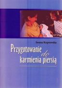 Ok�adka - Przygotowanie do karmienia piersi�