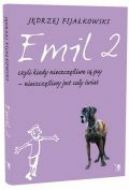Okadka ksizki - Emil 2, czyli, kiedy nieszczliwe s psy – nieszczliwy jest cay wiat