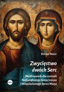 Ok�adka ksi�zki - Zwyci�stwo dw�ch Serc. Modlitewnik dla czcicieli Naj�wi�tszego Serca Jezusa i Niepokalanego Serca Maryi