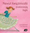 Okładka ksiązki - Nawet księżniczki puszczają bąki