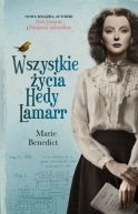 Okładka ksiązki - Wszystkie życia Hedy Lamarr