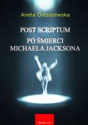 Ok�adka - Post Scriptum. Po �mierci Michaela Jacksona